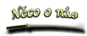 Něco o nás